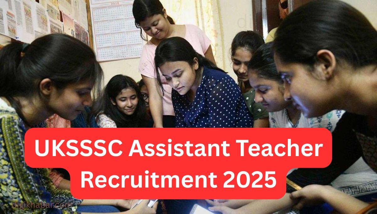 UKSSSC Assistant Teacher Recruitment 2025