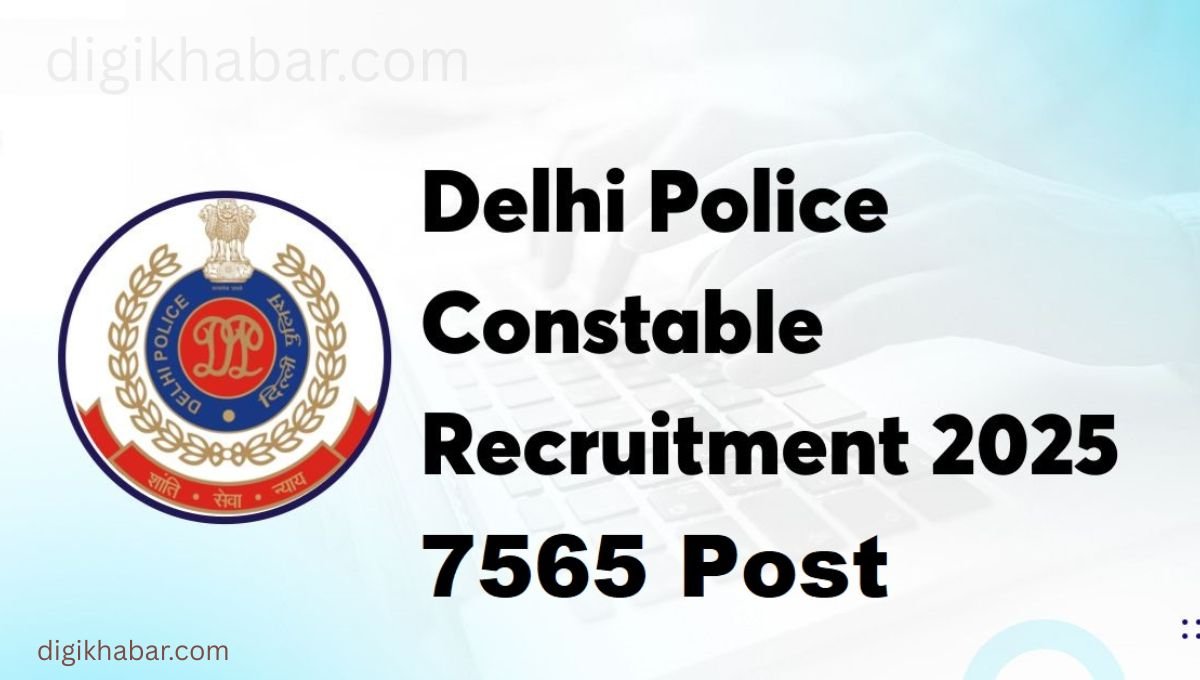 Delhi Police Constable Recruitment 2025